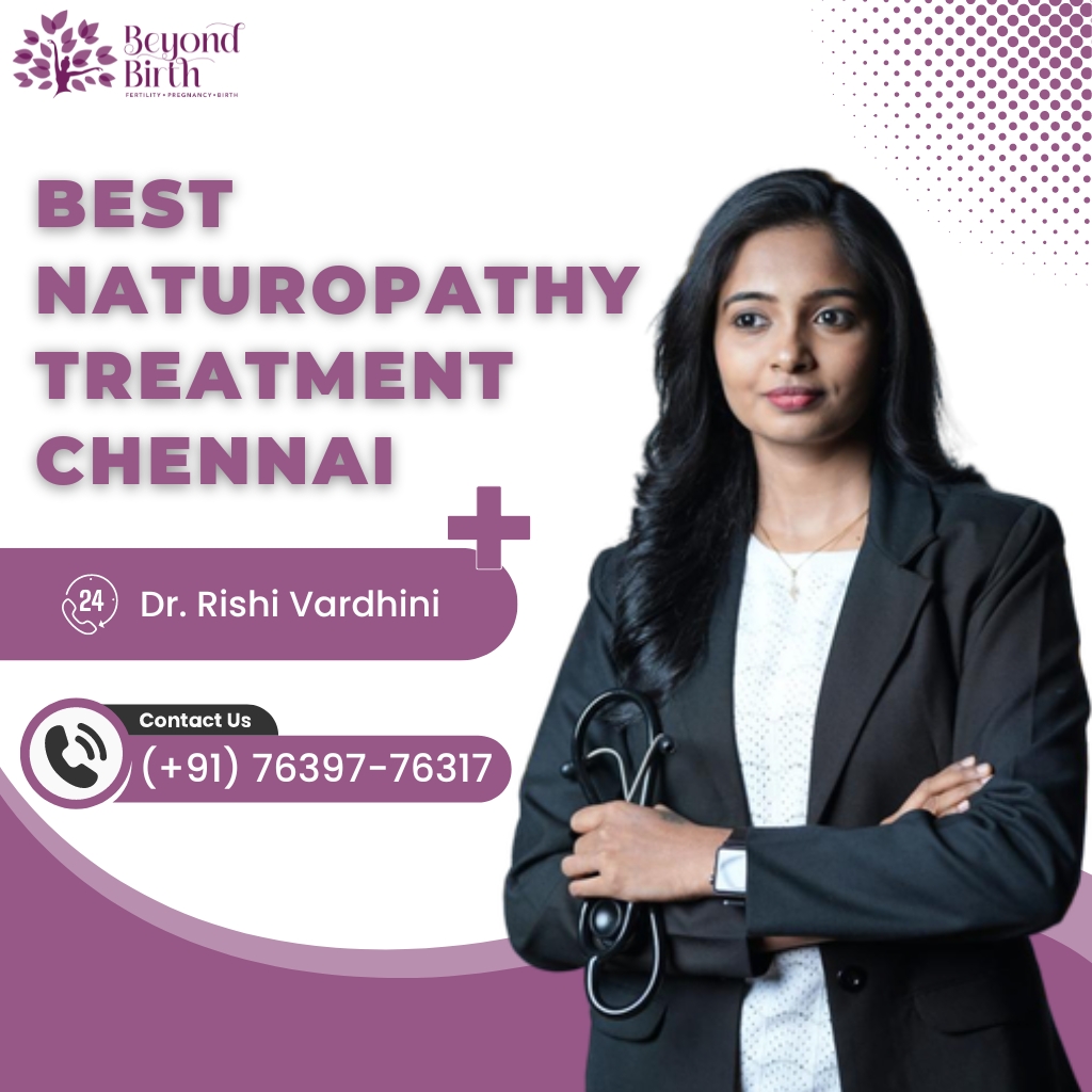 Best Naturopathy Treatment Chennai - Dr Rishi Vardhini - Beyond Birth