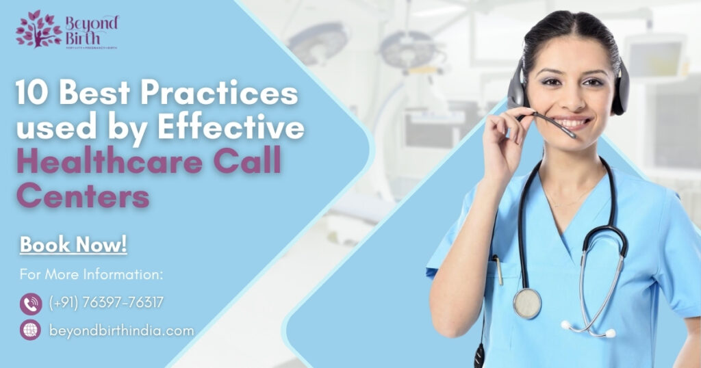 10 Best Practices used by Effective Healthcare Call Centers - Beyond Birth India