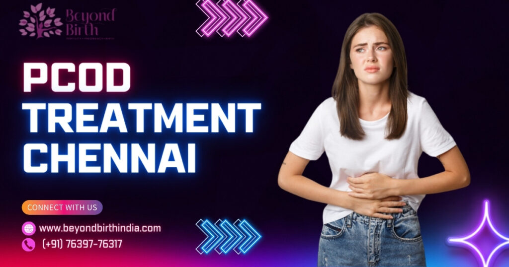 PCOD Treatment Chennai - Beyond Birth India